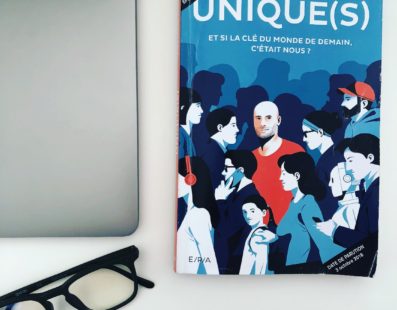 Pourquoi j&rsquo;ai écrit Unique(s) !